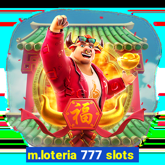 m.loteria 777 slots