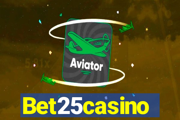 Bet25casino