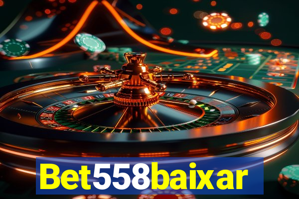 Bet558baixar