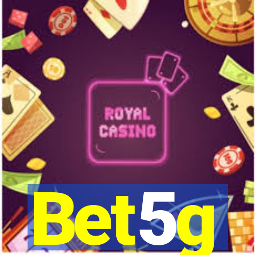 Bet5g