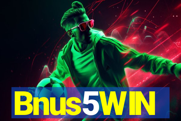 Bnus5WIN