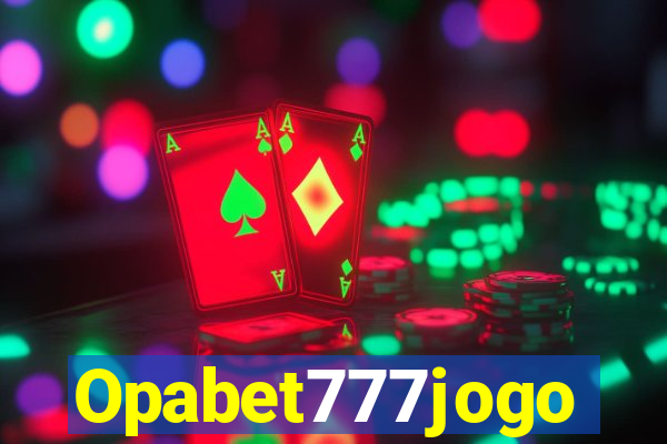 Opabet777jogo