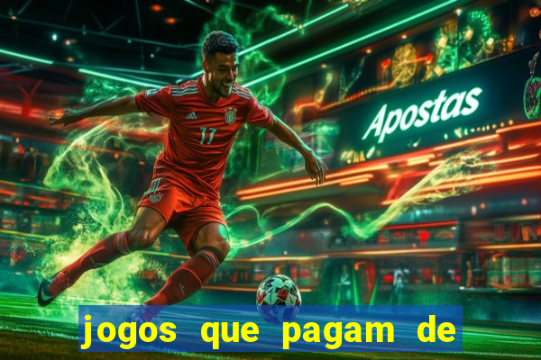 jogos que pagam de verdade sem depositar nada