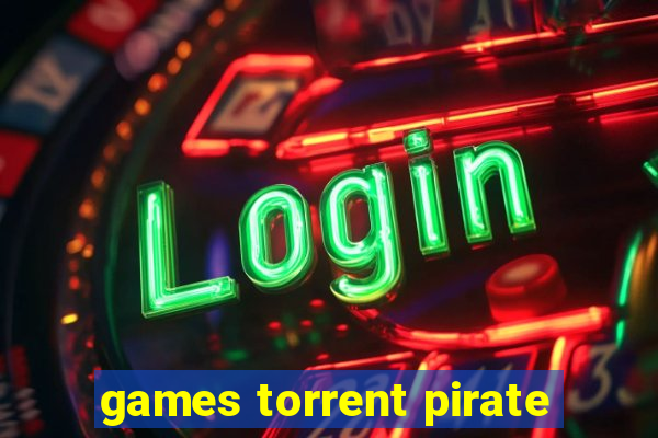 games torrent pirate