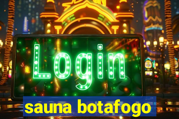 sauna botafogo