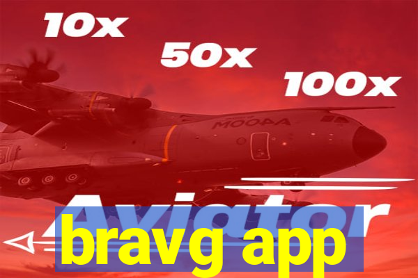 bravg app