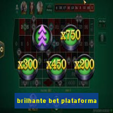 brilhante bet plataforma