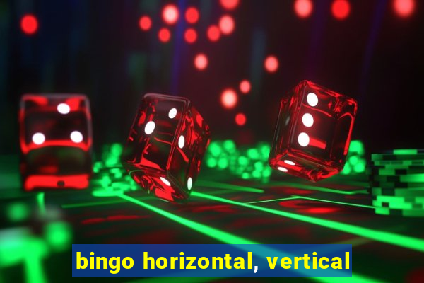 bingo horizontal, vertical