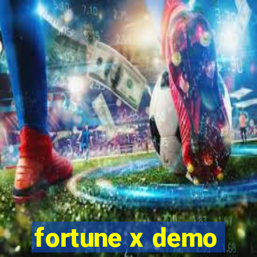 fortune x demo