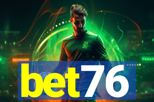 bet76