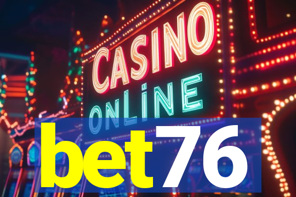 bet76