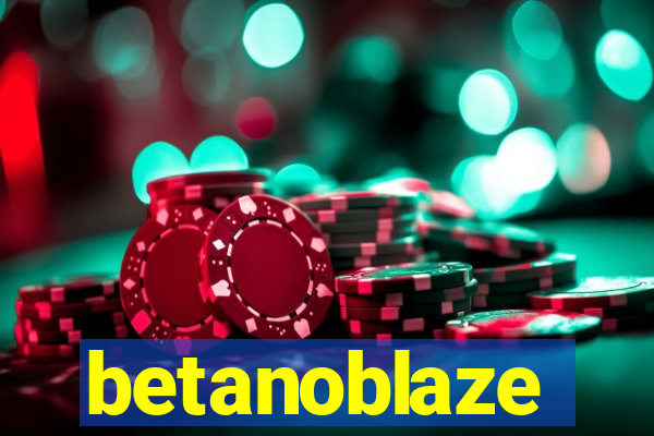 betanoblaze