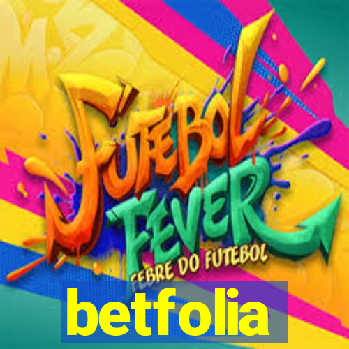 betfolia