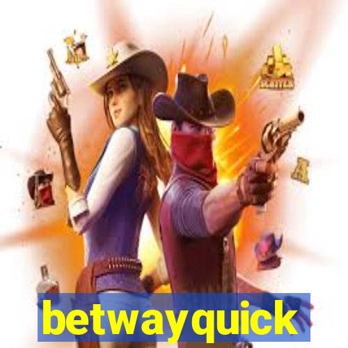 betwayquick