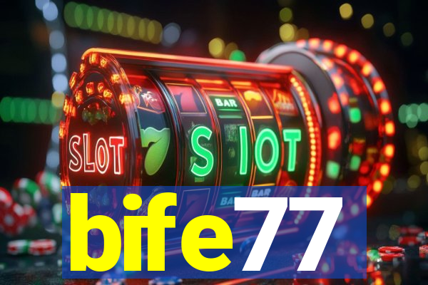 bife77