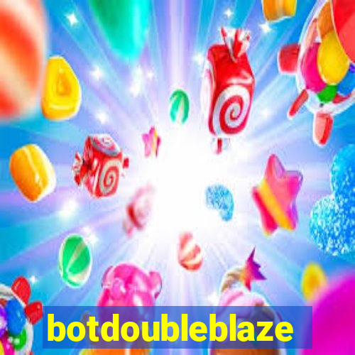 botdoubleblaze