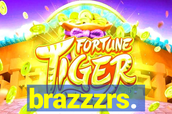 brazzzrs.