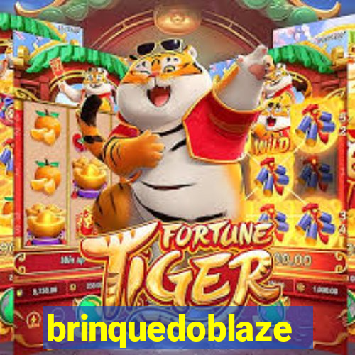 brinquedoblaze