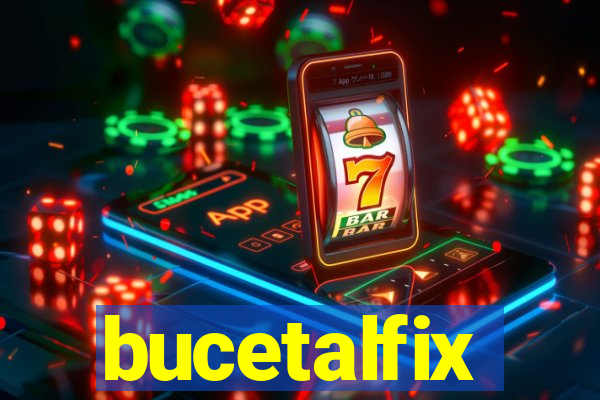 bucetalfix