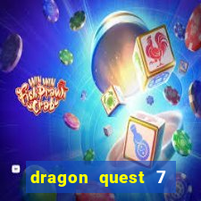 dragon quest 7 pt-br ps1