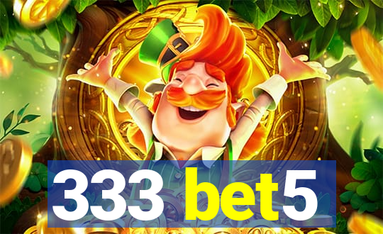 333 bet5