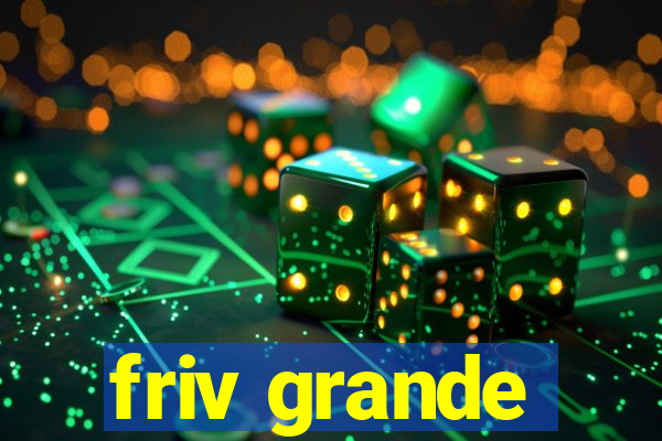 friv grande