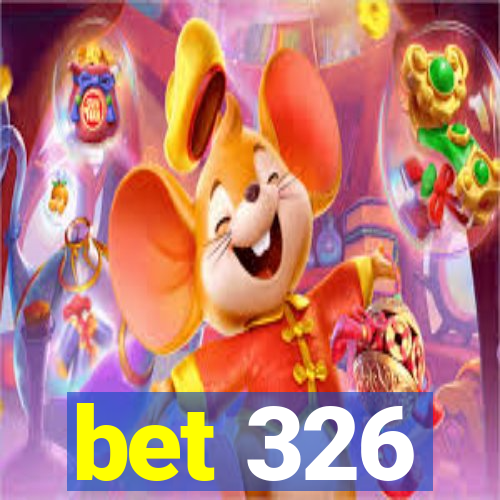 bet 326