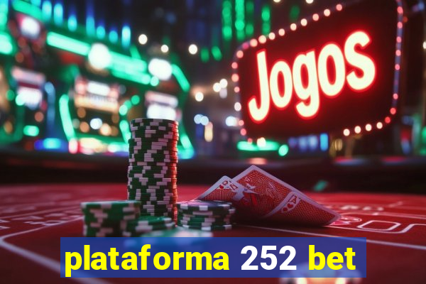 plataforma 252 bet