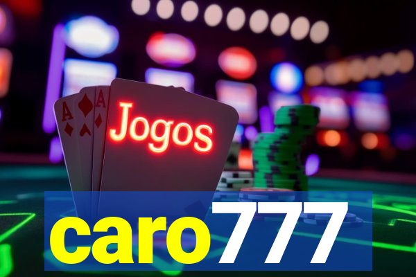 caro777