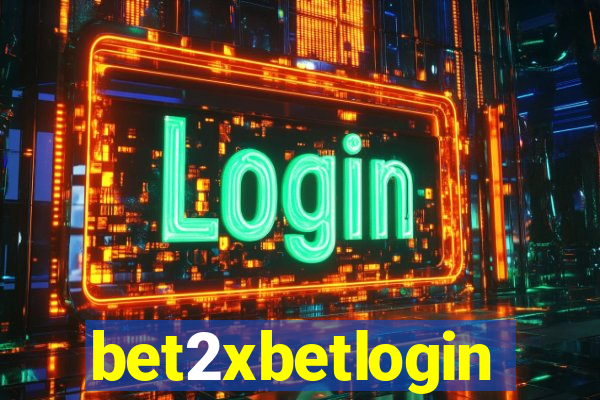 bet2xbetlogin