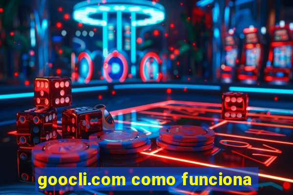 goocli.com como funciona