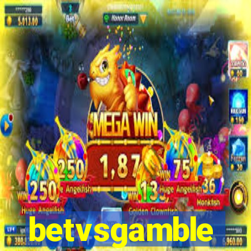 betvsgamble