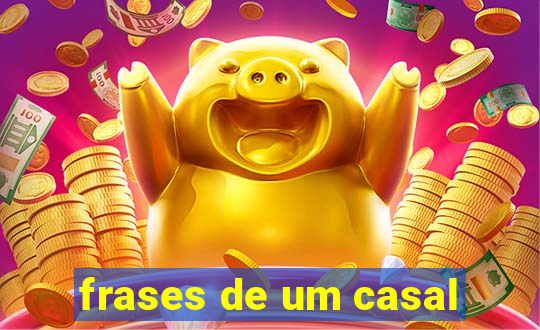 frases de um casal