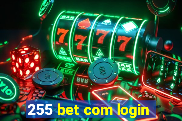 255 bet com login