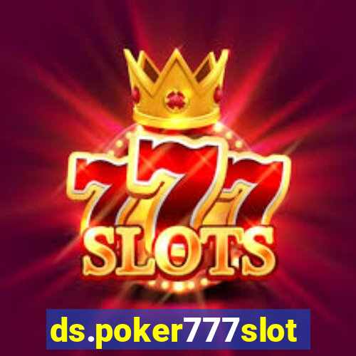 ds.poker777slots.com