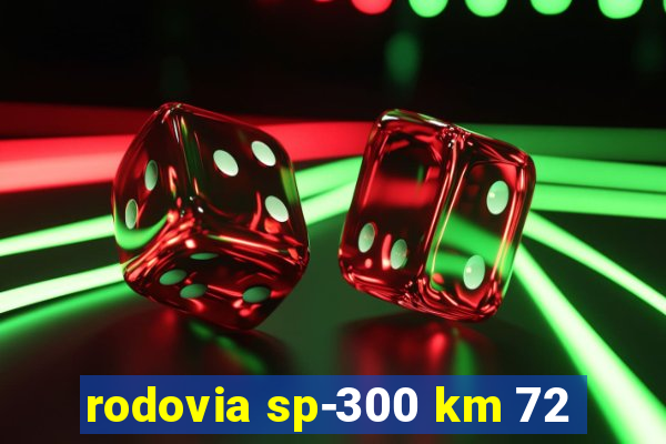 rodovia sp-300 km 72