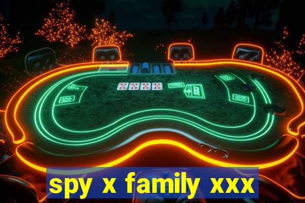 spy x family xxx