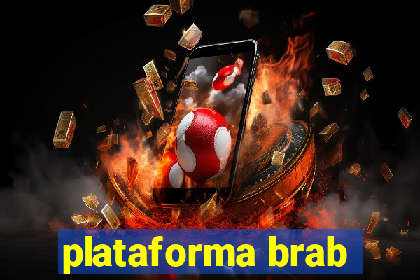 plataforma brab