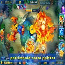 patrimonio carol paiffer