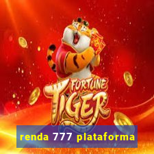 renda 777 plataforma