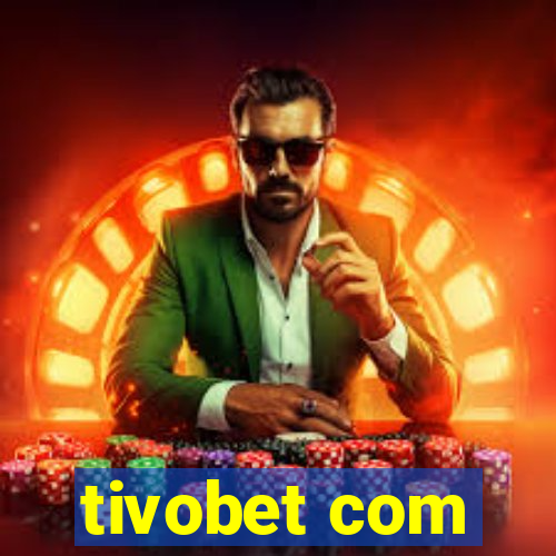 tivobet com