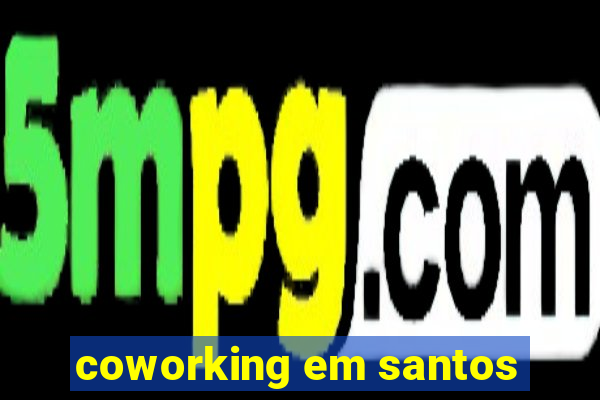 coworking em santos