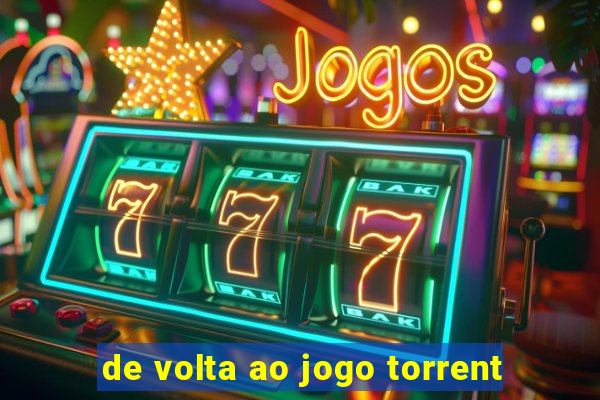 de volta ao jogo torrent