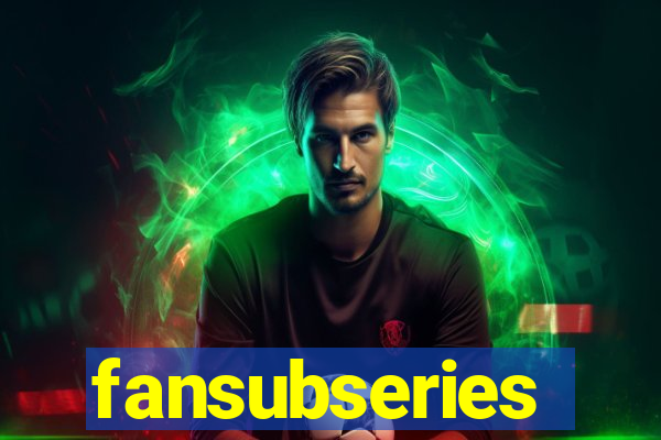 fansubseries