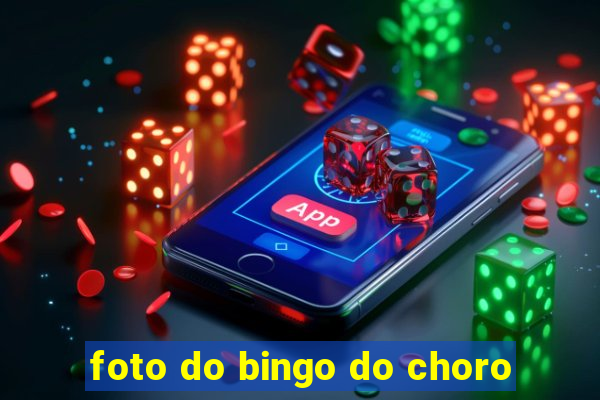 foto do bingo do choro