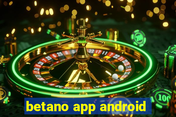 betano app android