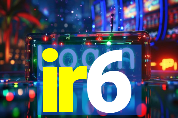 ir6