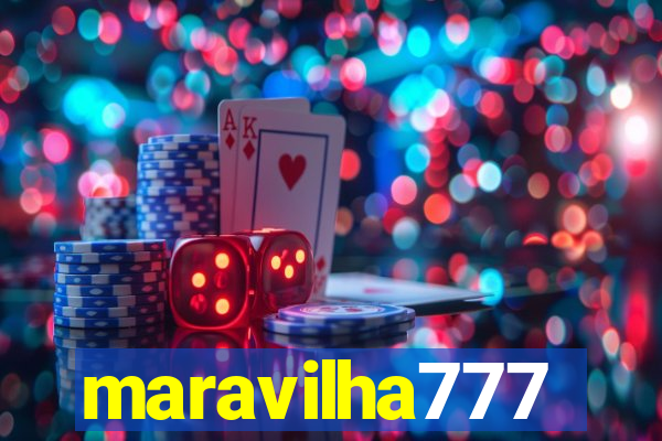 maravilha777