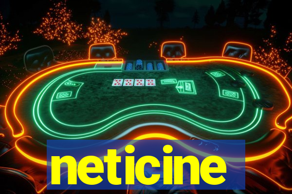 neticine