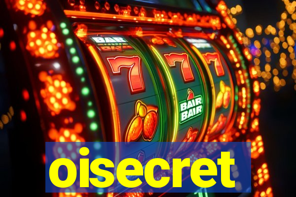 oisecret